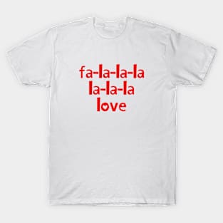 fa-la-la-la-love T-Shirt